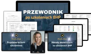 Przewodnik po szkoleniach BHP: certyfikaty, tabele z zasadami, masterclassy z technikami aktywizującymi i przydatnymi na szkoleniach BHP.