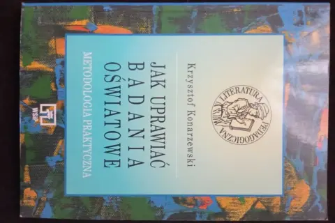 Jak uprawiać badania oświatowe według Konarzewskiego - praktyczne metody
