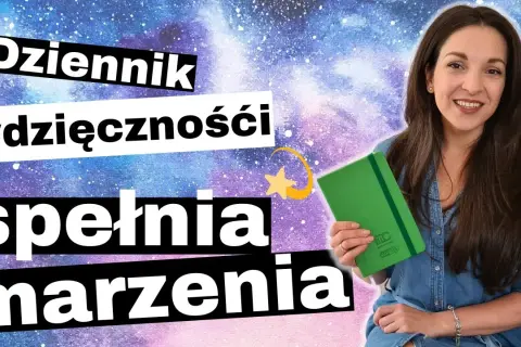Jak prowadzić zeszyt do manifestacji, aby spełniać marzenia i cele