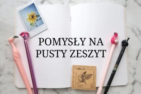 Co można pisać w zeszycie? 10 inspirujących pomysłów na notatki
