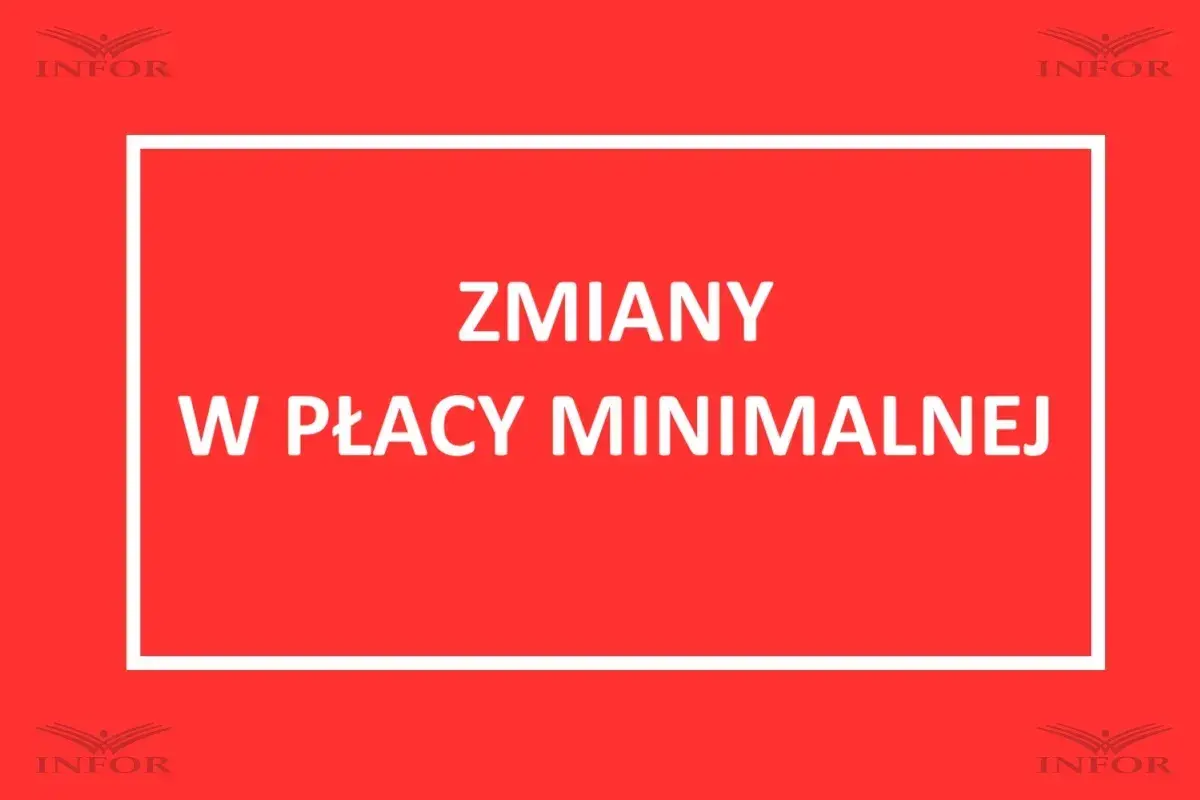 Zmiany w płacy minimalnej. Informacja o podwyżce płacy minimalnej.