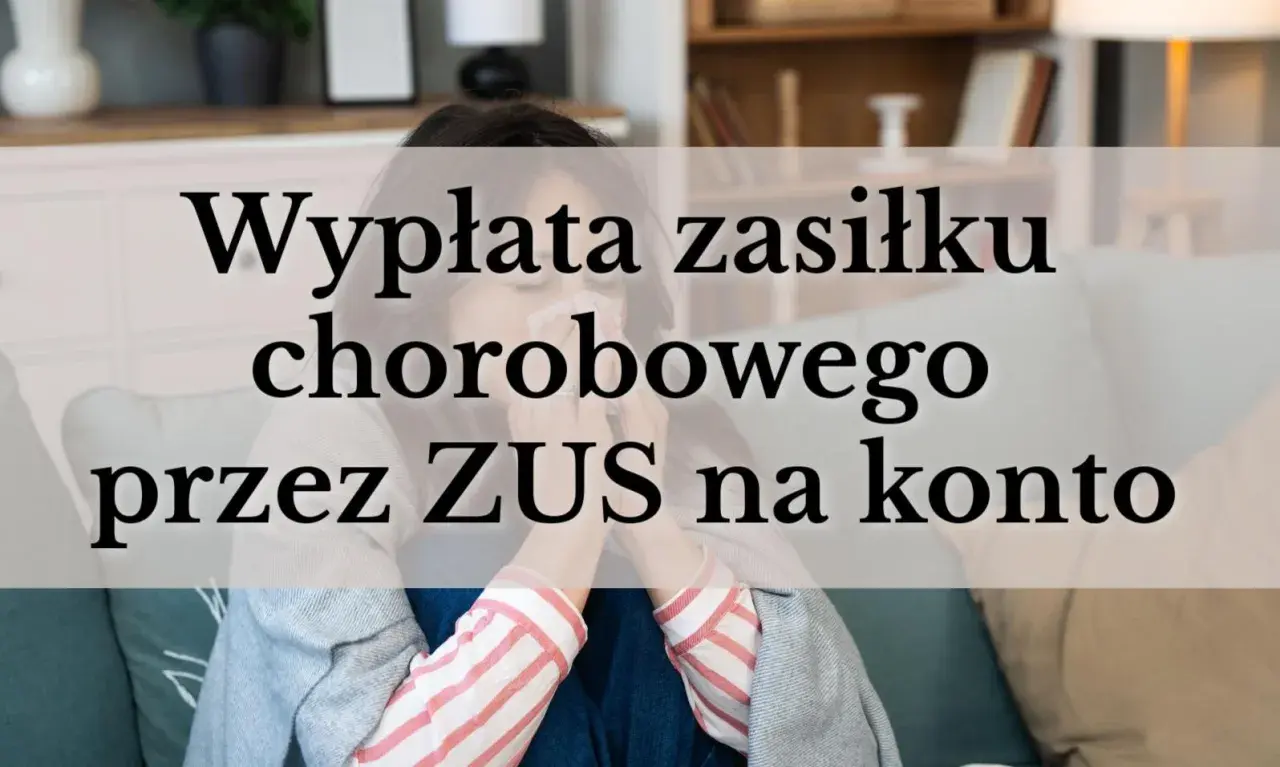 Kiedy ZUS wypłaca zasiłek chorobowy, chora osoba może liczyć na wsparcie finansowe.