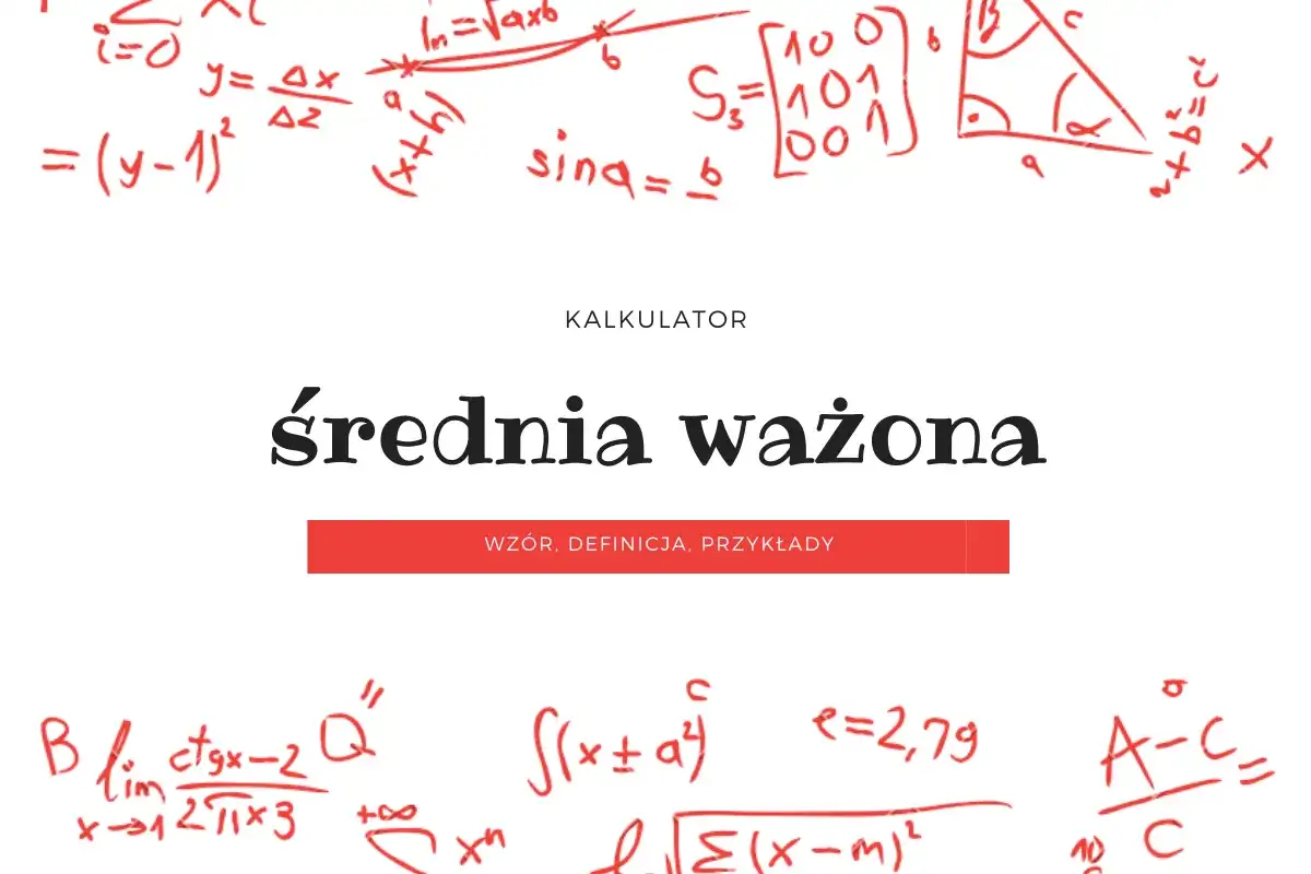 Kalkulator średnia ważona. Wzory matematyczne, w tym równania i symbole, otaczają tytuł.