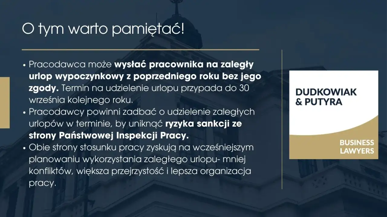 Pamiętaj, że zaległy urlop wypoczynkowy z poprzedniego roku należy wykorzystać do 30 września kolejnego roku, by uniknąć sankcji.