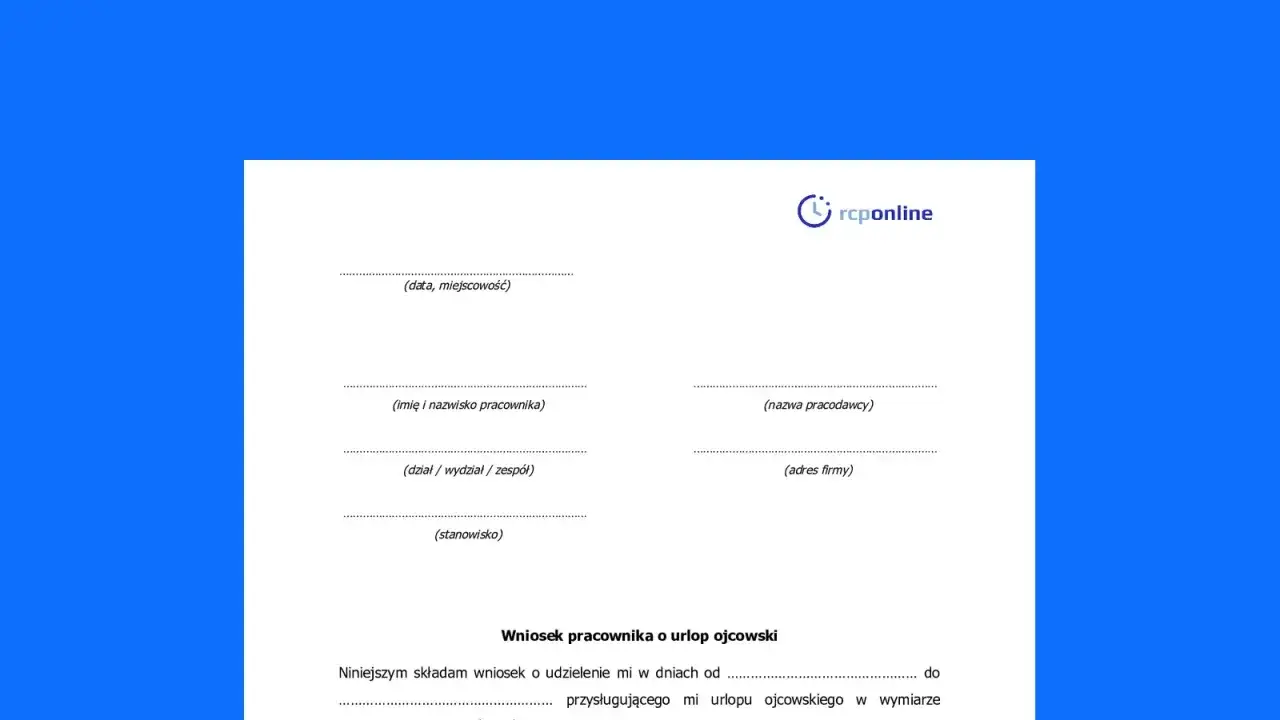Wniosek o urlop ojcowski. Dokument zawiera pola do wypełnienia przez pracownika i pracodawcę, dotyczące terminu i wymiaru urlopu.