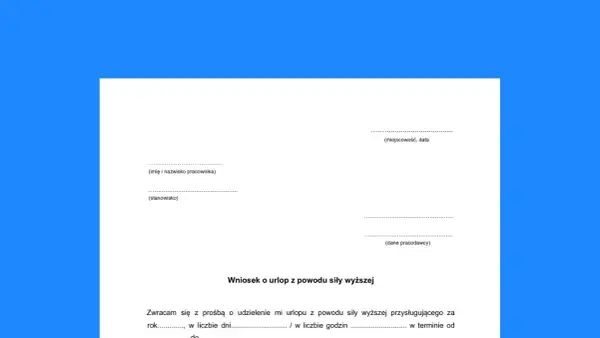 Wniosek o urlop z powodu siły wyższej. Formularz do wypełnienia przez pracownika ubiegającego się o urlop.