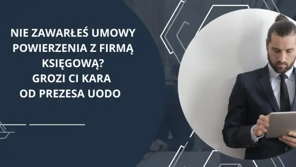 Mężczyzna w garniturze trzyma tablet, na ciemnym tle tekst o umowie powierzenia danych.