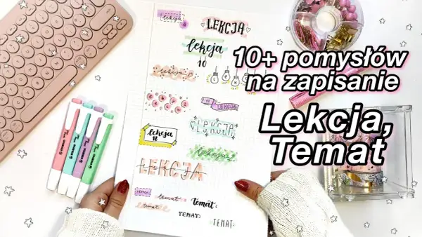 Jak estetycznie prowadzić zeszyt, aby był funkcjonalny i piękny