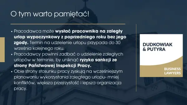 Pamiętaj, że zaległy urlop wypoczynkowy z poprzedniego roku należy wykorzystać do 30 września kolejnego roku, by uniknąć sankcji.