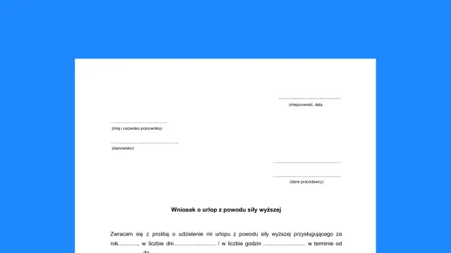 Wniosek o urlop z powodu siły wyższej. Formularz do wypełnienia przez pracownika ubiegającego się o urlop.